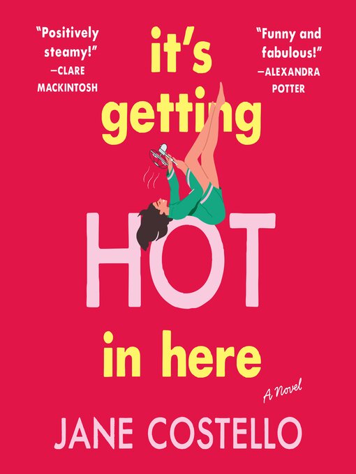 Title details for It's Getting Hot in Here by Jane Costello - Wait list